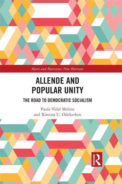 Allende and Popular Unity (Marx and Marxisms) Molina Odekerken ürün görseli 1