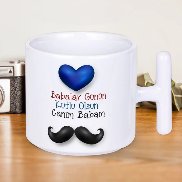 Babalar Günün Kutlu Olsun Canım Babam Baskılı Babalar Gününe Özel T Kupa Bardak-3 ürün görseli 1