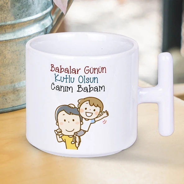 Babalar Günün Kutlu Olsun Canım Babam Baskılı Babalar Gününe Özel T Kupa Bardak-4 ürün görseli 1