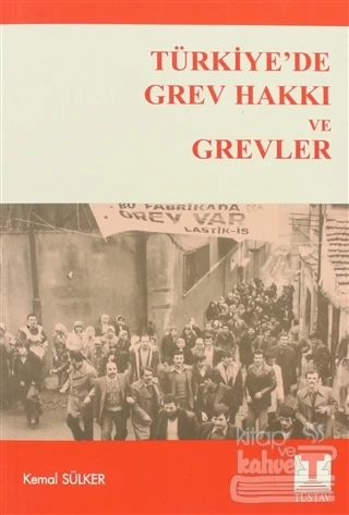 Türkiye'de Grev Hakkı ve Grevler ürün görseli 1