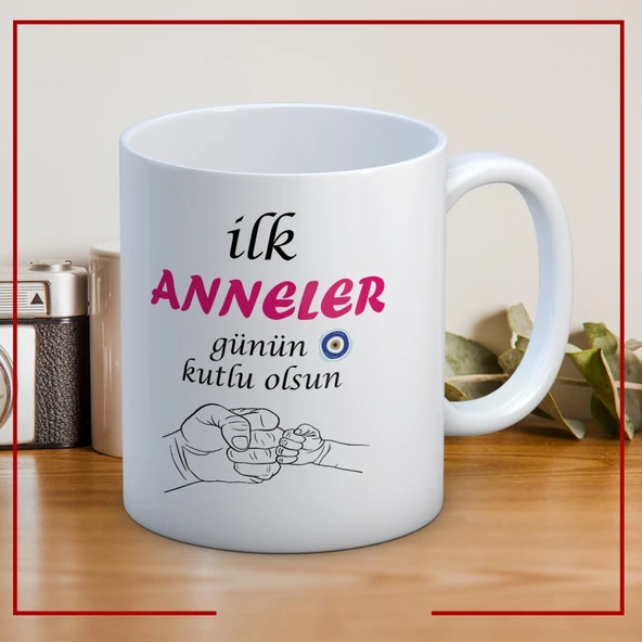 İlk Anneler Günün Kutlu Olsun Yazılı Anneler Gününe Özel Hediyelik Kupa ürün görseli 1