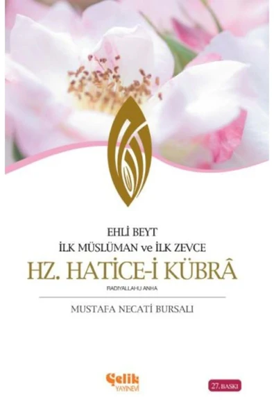 Hz.Haticei Kübra Mustafa Necati Bursalı Çelik Yayınevi ürün görseli 1