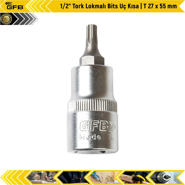 Gfb 1/2" Tork Lokmalı Bits Uç Kısa | T 27 X 55 Mm ürün görseli 1