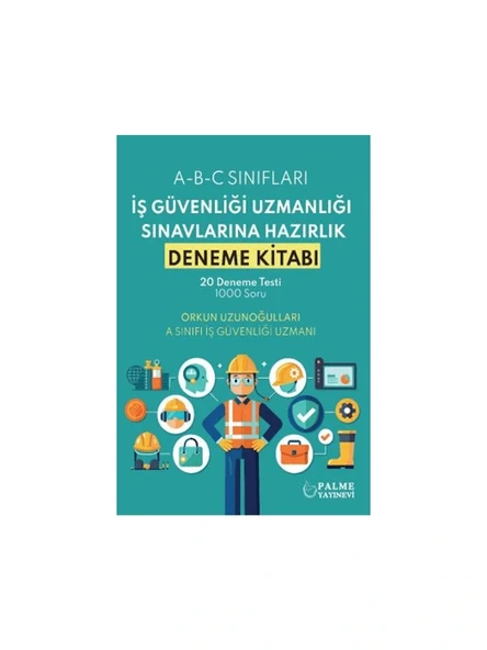 Palme İş Güvenliği Uzmanlığı Sınavlarına Hazırlık Deneme Kitabı ürün görseli 1