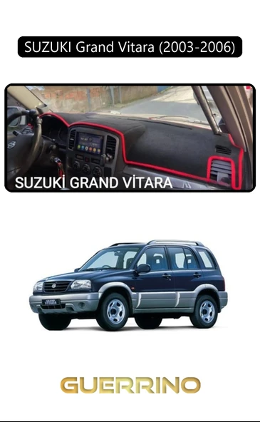 NEYA  SUZUKI Grand Vitara (2003-2006) TORPİDO KORUMA HALISI SİYAH KENAR ürün görseli 1
