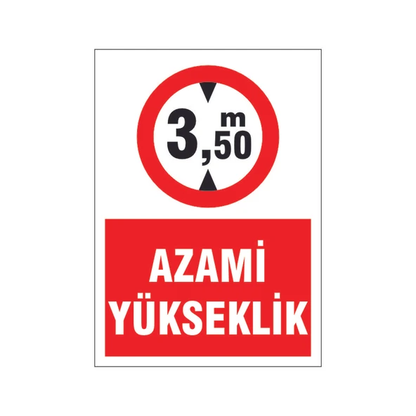 Azami yükseklik "3,50 m" Dikkat, isg uyarı levhası ürün görseli 1