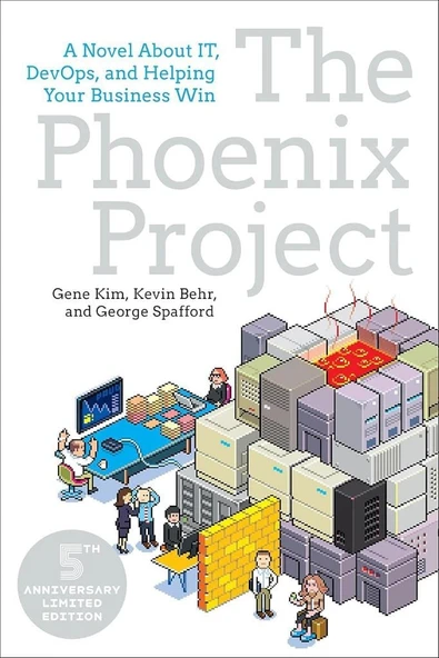 The Phoenix Project: A Novel about IT, DevOps, and Helping Your Business Win Gene Kim Kevin Behr  5th Anniversary Limited Edition ürün görseli 1