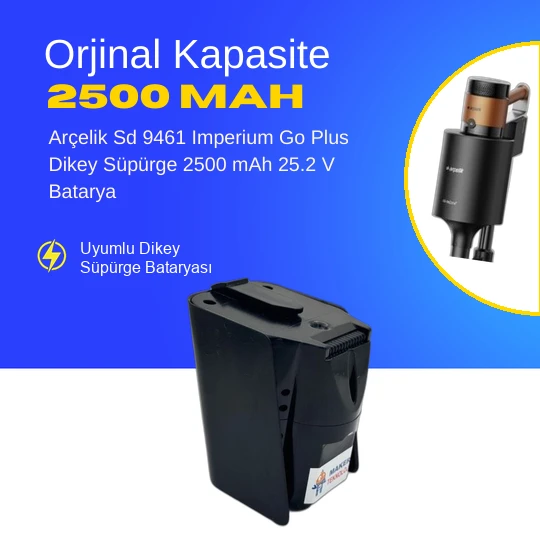 Arçelik Sd 9461 Imperium Go Plus Dikey Süpürge 2500 mAh 25.2 V  Batarya – Orjinal Uyumlu Uzun Ömürlü, Yüksek Performans Pil ürün görseli 1