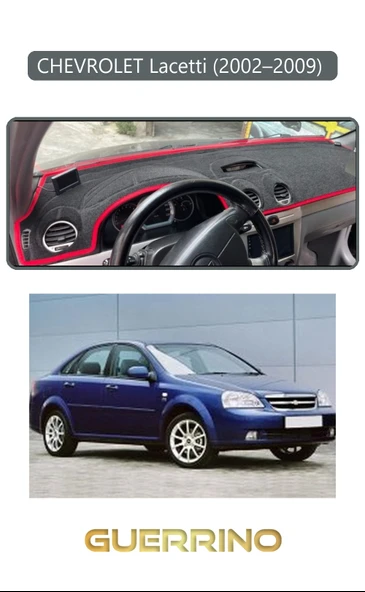 Guerrino  CHEVROLET Lacetti (2002–2009) TORPİDO KORUMA HALISI GRİ KENAR ürün görseli 1