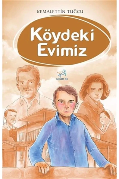Köydeki Evimiz Kemalettin Tuğcu Uçan At ürün görseli 1