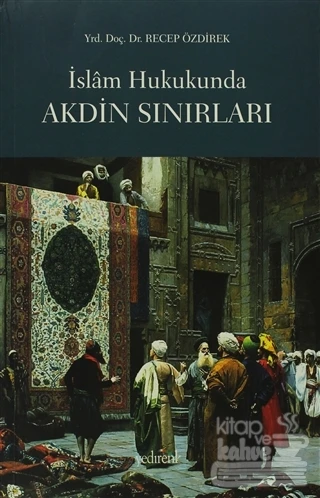 İslam Hukukunda Akdin Sınırları ürün görseli 1