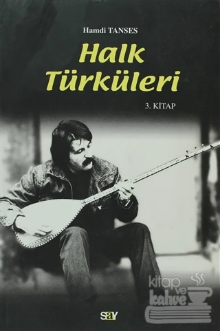 Halk Türküleri 3. Kitap Güfte ve Besteleriyle ürün görseli 1