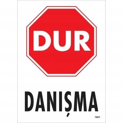 Mey İthalat® Dur Danışma Uyarı Levhası 25x35 KOD:1601 ürün görseli 1