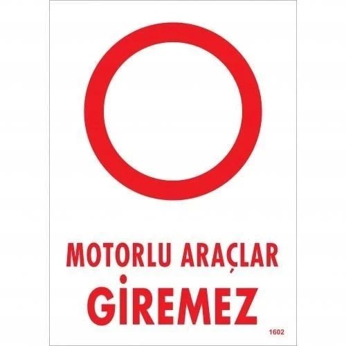 Mey İthalat® Motorlu Araçlar Giremez Uyarı Levhası 25x35 KOD:1602 ürün görseli 1