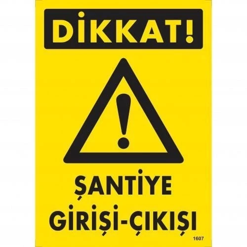 Mey İthalat® Dikkat Şantiye Giriş Çıkış Uyarı Levhası 25x35 KOD:1607 ürün görseli 1