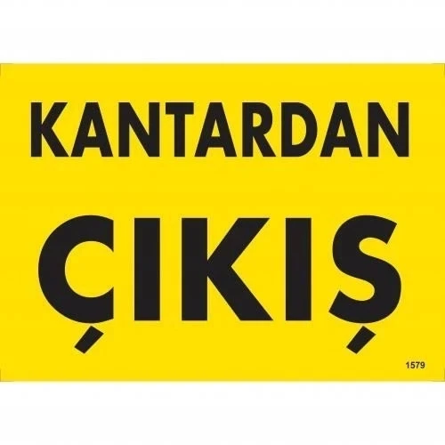 Mey İthalat® Kantardan Çıkış Uyarı Levhası 25x35 KOD:1579 ürün görseli 1