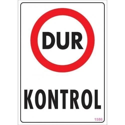 Mey İthalat® Dur Kontrol Uyarı Levhası 25x35 KOD:1586 ürün görseli 1