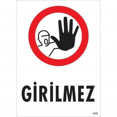 Mey İthalat® Girilmez Uyarı Levhası 25x35 KOD:1479 ürün görseli 1
