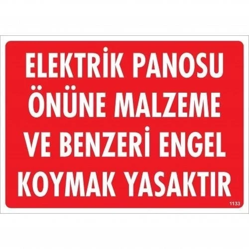 Mey İthalat® Elektrik Panosu Önüne Malzeme Ve Benzeri Engel Koymak Yasaktır Uyarı Levhası 25x35 KOD:1133 ürün görseli 1