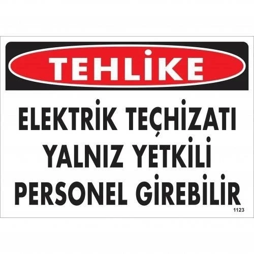 Mey İthalat® Tehlike Elektrik Teçhizatı Yalnız Yetkili Personel Girebilir Uyarı Levhası 25x35 KOD:1123 ürün görseli 1