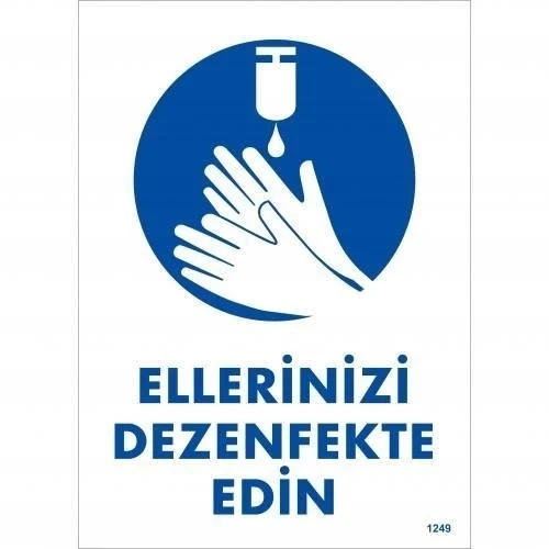 Mey İthalat® Ellerinizi Dezenfekte Edin Uyarı Levhası 25x35 KOD:1249 ürün görseli 1