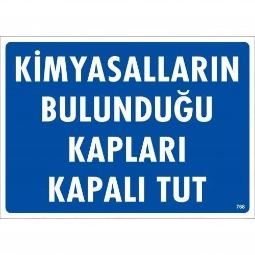 Mey İthalat® Kimyasalların Bulunduğu Kapları Kapalı Tut Uyarı Levhası 25x35 KOD:768 ürün görseli 1