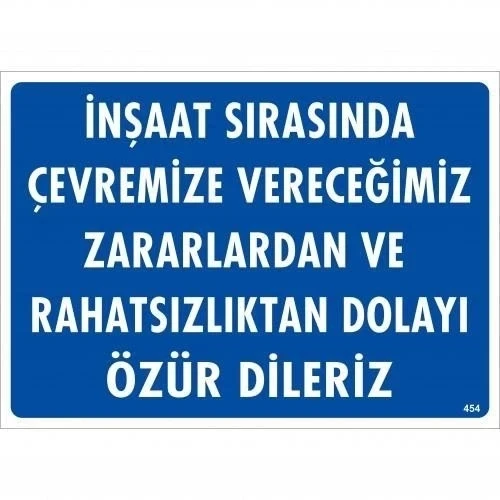Mey İthalat® İnşaat Sırasında Verdiğimiz Zararlardan Uyarı Levhası 25x35 KOD:454 ürün görseli 1