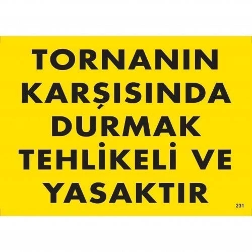 Mey İthalat® Tornanın Karşısında Durmak Tehlikeli ve Yasaktır Uyarı Levhası 25x35 KOD:207 ürün görseli 1