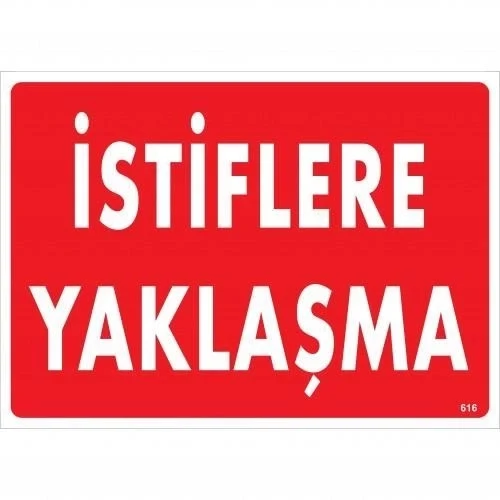 Mey İthalat® İstiflere Yaklaşma Uyarı Levhası 25x35 KOD:616 ürün görseli 1