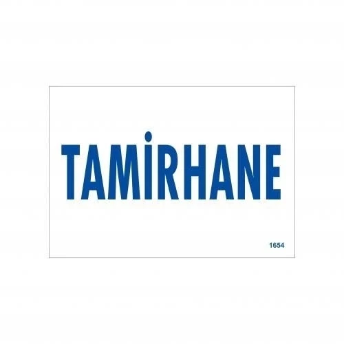 Mey İthalat® Tamirhane Uyarı Levhası 17,5x25 KOD:1654 ürün görseli 1