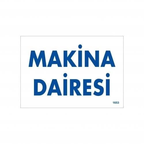 Mey İthalat® Makine Dairesi Uyarı Levhası 17,5x25 KOD:1653 ürün görseli 1