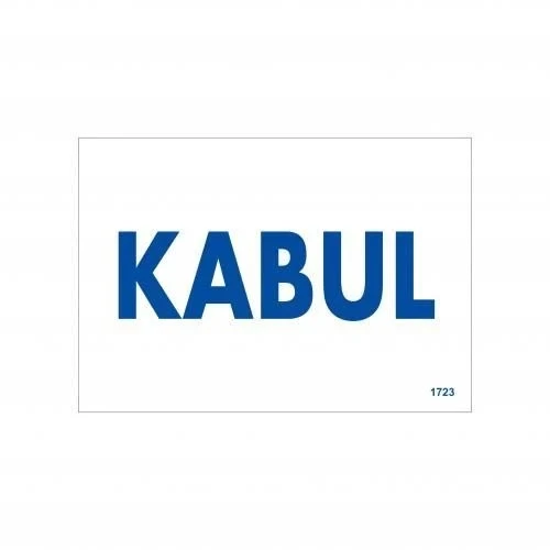 Mey İthalat® Kabul Uyarı Levhası 17,5x25 KOD:1723 ürün görseli 1