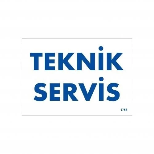 Mey İthalat® Teknik Servis Uyarı Levhası 17,5x25 KOD:1756 ürün görseli 1