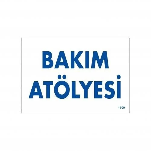 Mey İthalat® Bakım Atölyesi Uyarı Levhası 17,5x25 KOD:1700 ürün görseli 1