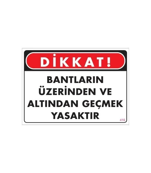 Mey İthalat® Geçmek Yasaktır Uyarı Levhası 25x35 KOD:416 ürün görseli 1