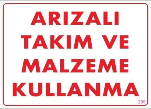 Mey İthalat® Arızalı Malzeme Takım Kullanma Uyarı Levhası 25x35 KOD: 209 ürün görseli 1