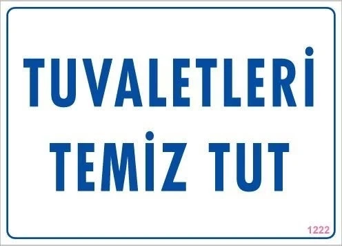 Mey İthalat® Tuvaletleri Temiz Tut Uyarı Levhası 25x35 KOD: 1222 ürün görseli 1