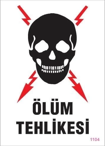 Mey İthalat® Ölüm Tehlikesi Uyarı Levhası 25x35 KOD:1104 ürün görseli 1