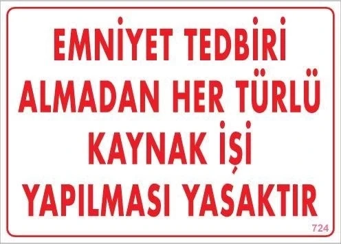 Mey İthalat® Emniyet Tedbiri Almadan Herlü Kaynak Yasaktır Levhası 25x35 KOD: 724 ürün görseli 1