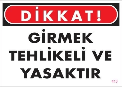 Mey İthalat® Girmek Yasaktır Uyarı Levhası 25x35 KOD:413 ürün görseli 1