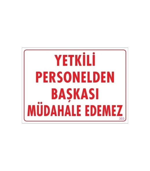 Mey İthalat® Yetkiliden Başkası Uyarı Levhası 25x35 KOD:303 ürün görseli 1