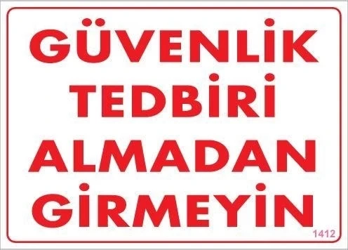 Mey İthalat® Güvenli Tedbiri Uyarı Levhası 25x35 KOD:1412 ürün görseli 1