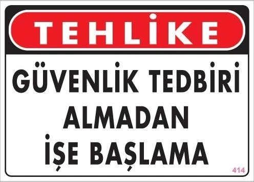 Mey İthalat® İş Güvenliği Uyarı Levhası 25x35 KOD:414 ürün görseli 1