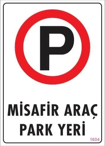 Mey İthalat® Araç Park Yeri Uyarı Levhası 25x35 KOD:1604 ürün görseli 1