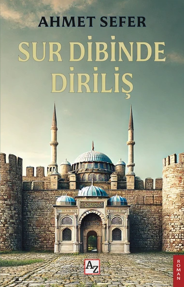Sur Dibinde Diriliş - Ahmet Sefer ürün görseli 1