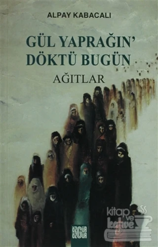 Gül Yaprağın Döktü Bugün ürün görseli 1