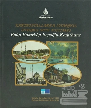 Kartpostallarda İstanbul: Eyüp Bakırköy Beyoğlu ürün görseli 1