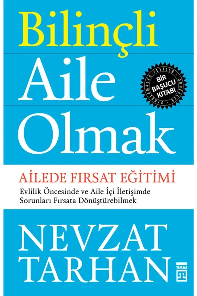 Timaş Yayınları --bilinçli Aile Olmak--nevzat Tarhan-- Ilay Kitap ürün görseli 1
