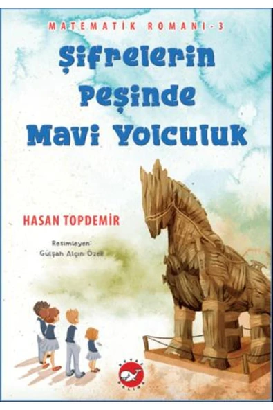 Beyaz Balina Yayınları Şifrelerin Peşinde Mavi Yolculuk - Matematik Romanı 3 ürün görseli 1