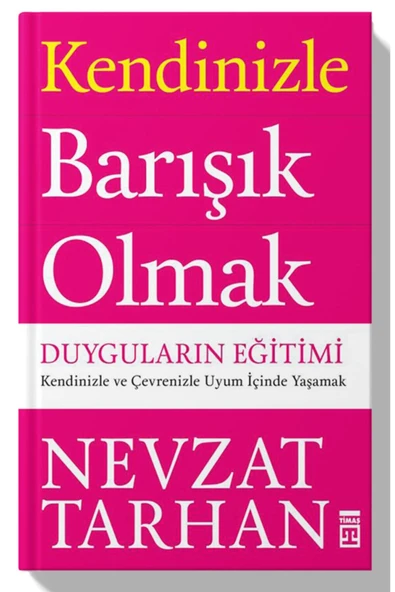 Timaş Yayınları Kendinizle Barışık Olmak: Duyguların Eğitimi ürün görseli 1